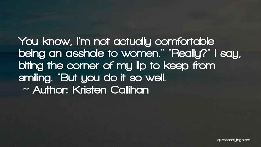 Biting My Lip Quotes By Kristen Callihan