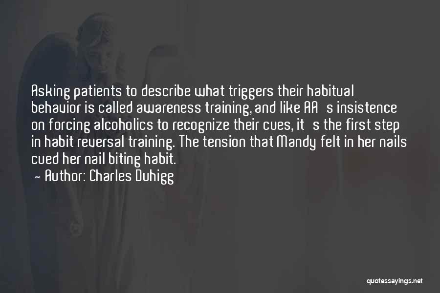 Biting Nails Quotes By Charles Duhigg