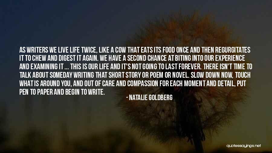 Biting Off More Than You Can Chew Quotes By Natalie Goldberg Biting Off More Than You Can Chew Quotes By Natalie Goldberg
