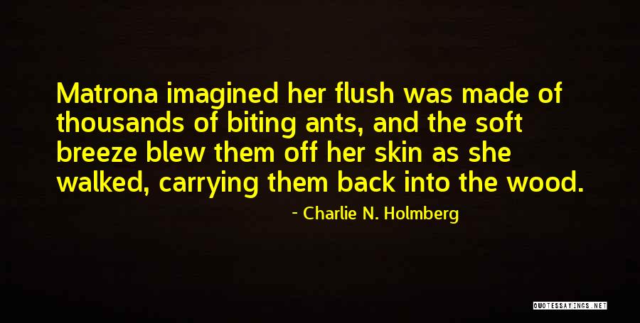 Biting Someone Quotes By Charlie N. Holmberg Biting Someone Quotes By Charlie N. Holmberg