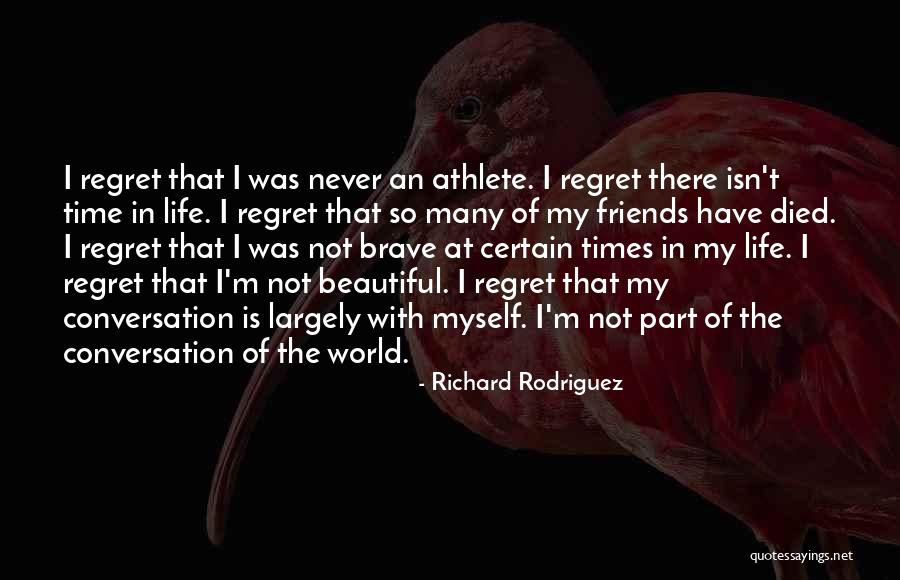Bitker Quotes By Richard Rodriguez Bitker Quotes By Richard Rodriguez