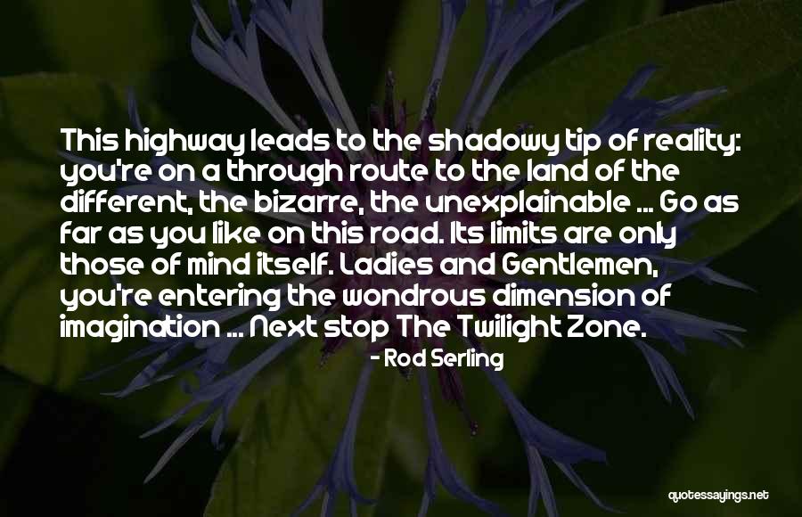 Bitki Wolowe Quotes By Rod Serling Bitki Wolowe Quotes By Rod Serling