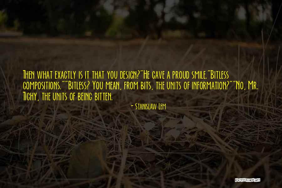 Bitless Quotes By Stanislaw Lem Bitless Quotes By Stanislaw Lem