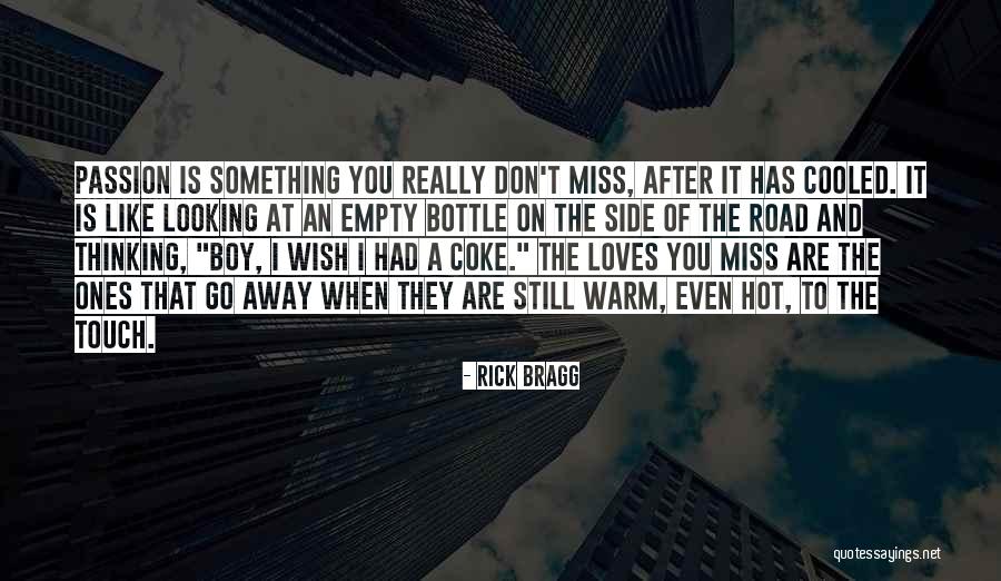 Bitmesin Quotes By Rick Bragg Bitmesin Quotes By Rick Bragg