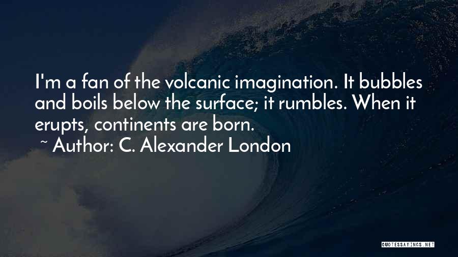 Bitranium Quotes By C. Alexander London