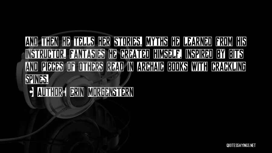 Bits And Pieces Quotes By Erin Morgenstern