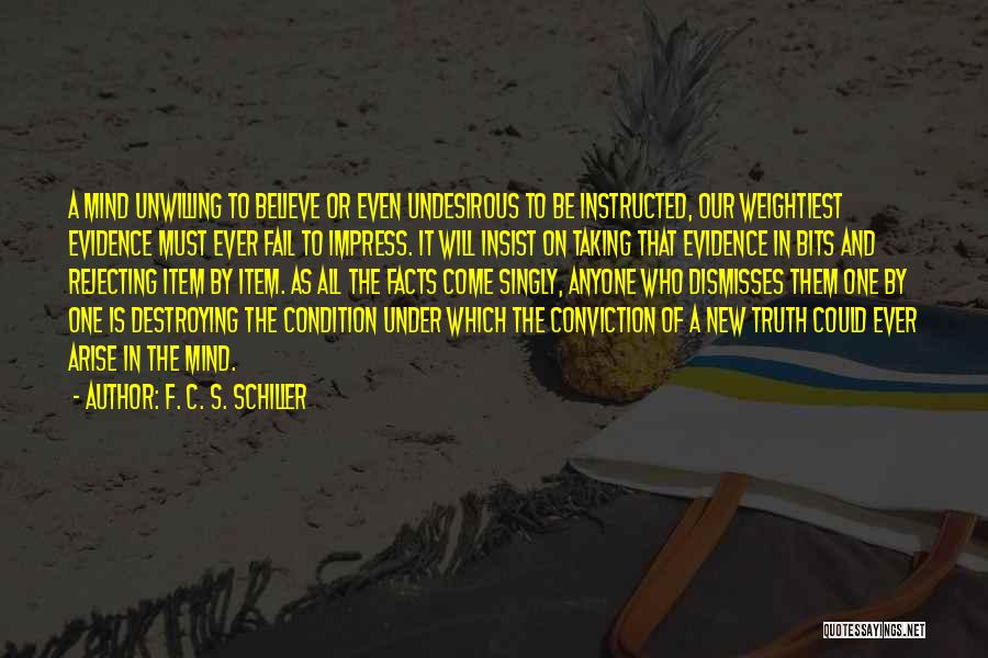 Bits Of Truth Quotes By F. C. S. Schiller