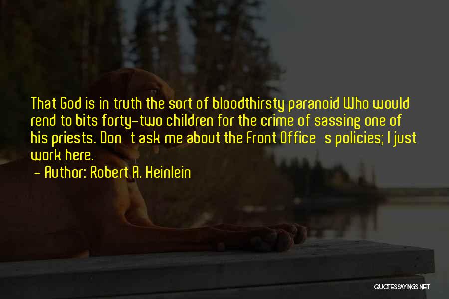 Bits Of Truth Quotes By Robert A. Heinlein