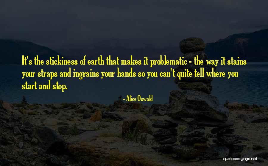 Bitsch Etudes Quotes By Alice Oswald Bitsch Etudes Quotes By Alice Oswald