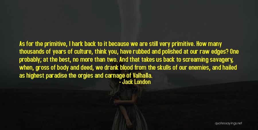 Bitsy Von Muffling Quotes By Jack London Bitsy Von Muffling Quotes By Jack London