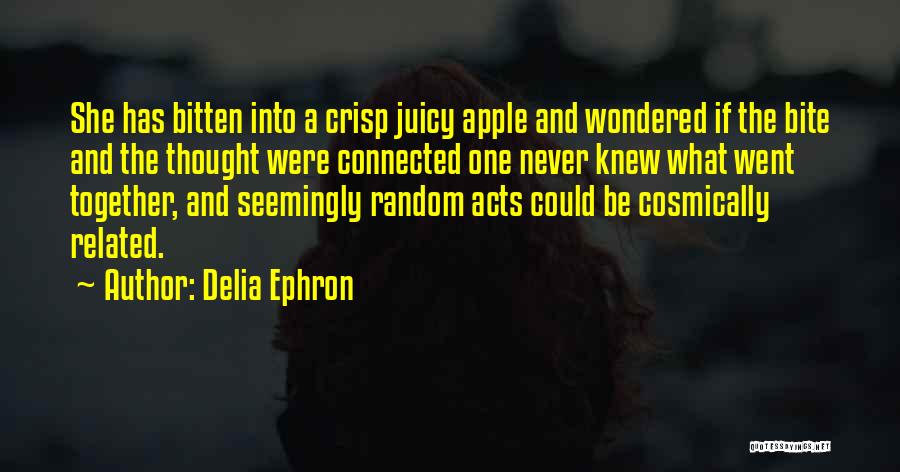 Bitten Apple Quotes By Delia Ephron