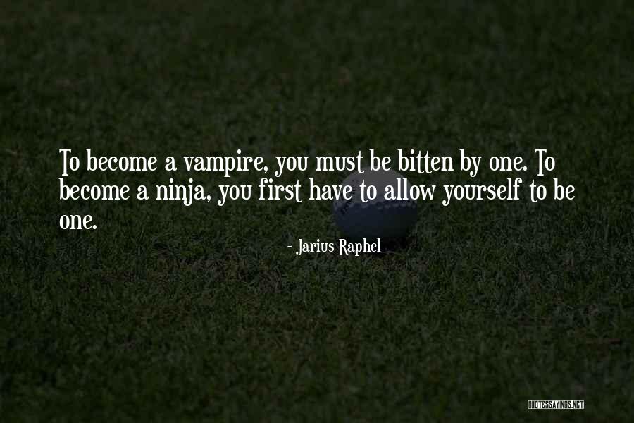 Bitten Quotes By Jarius Raphel Bitten Quotes By Jarius Raphel