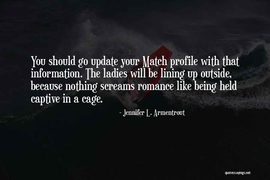 Bittenbender Dermatologist Quotes By Jennifer L. Armentrout Bittenbender Dermatologist Quotes By Jennifer L. Armentrout