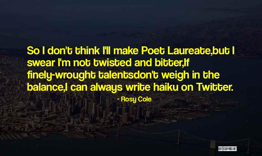 Bitter And Twisted Quotes By Rosy Cole Bitter And Twisted Quotes By Rosy Cole