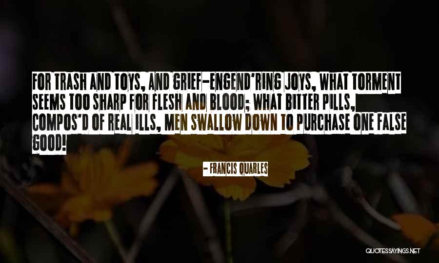 Bitter Blood Quotes By Francis Quarles Bitter Blood Quotes By Francis Quarles