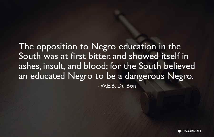 Bitter Blood Quotes By W.E.B. Du Bois Bitter Blood Quotes By W.E.B. Du Bois