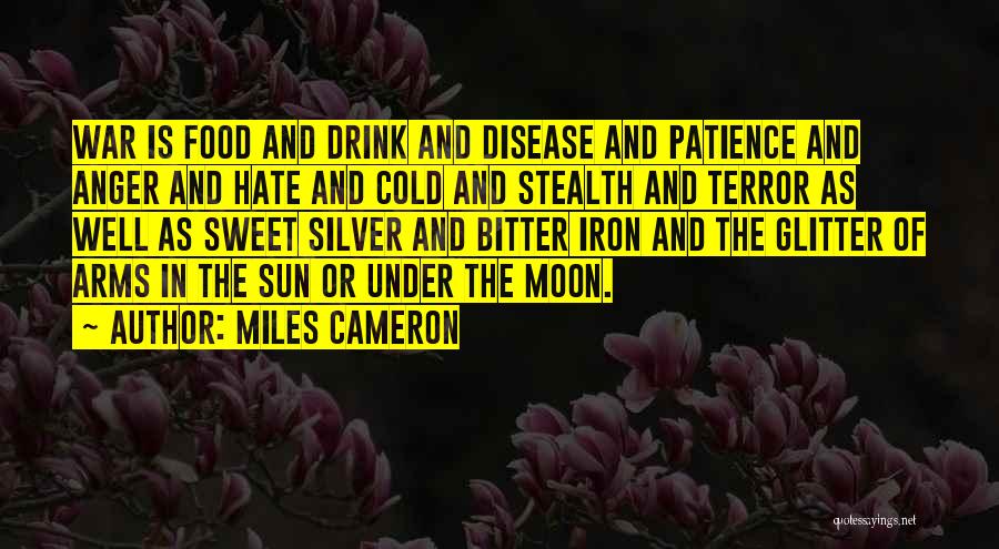 Bitter Cold Quotes By Miles Cameron