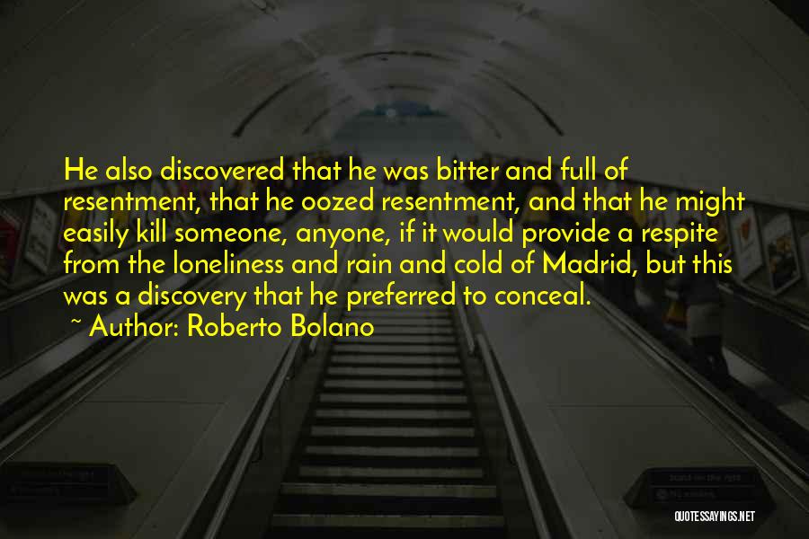 Bitter Cold Quotes By Roberto Bolano