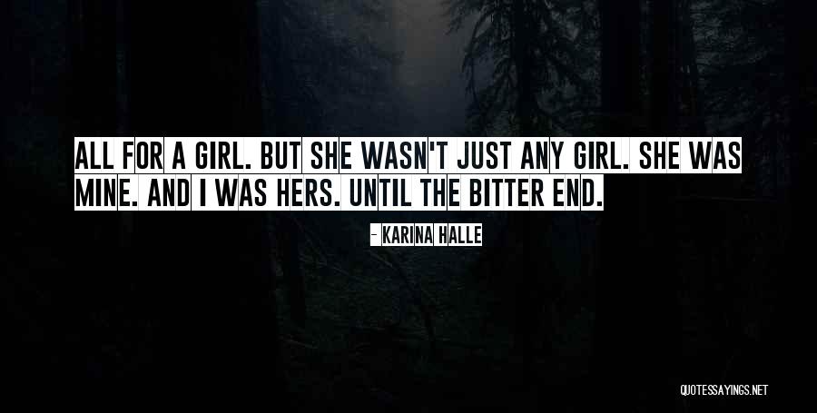 Bitter Girl Quotes By Karina Halle Bitter Girl Quotes By Karina Halle