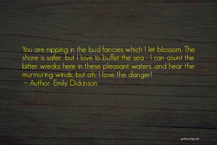 Bitter Love Quotes By Emily Dickinson