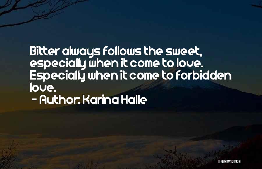 Bitter Love Quotes By Karina Halle