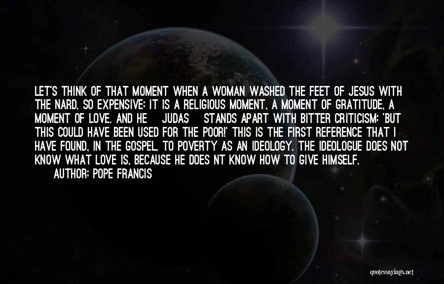 Bitter Love Quotes By Pope Francis