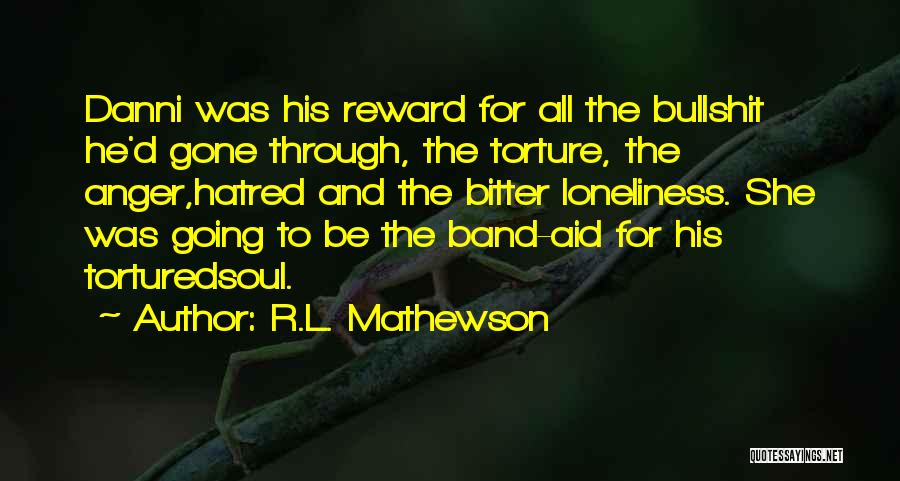 Bitter Love Quotes By R.L. Mathewson