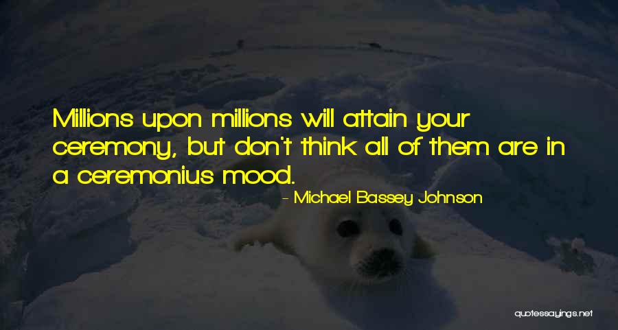 Bitter Negative People Quotes By Michael Bassey Johnson