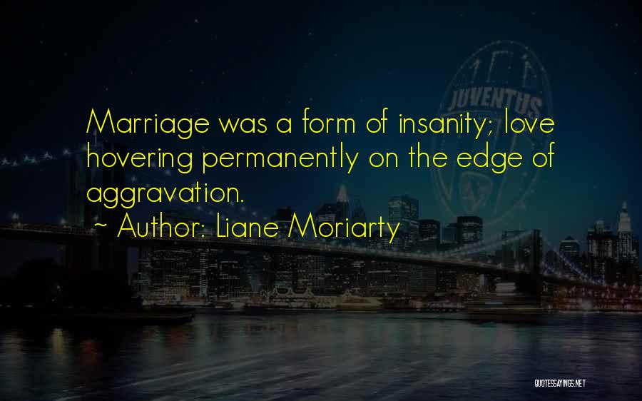 Bitter Old Woman Quotes By Liane Moriarty