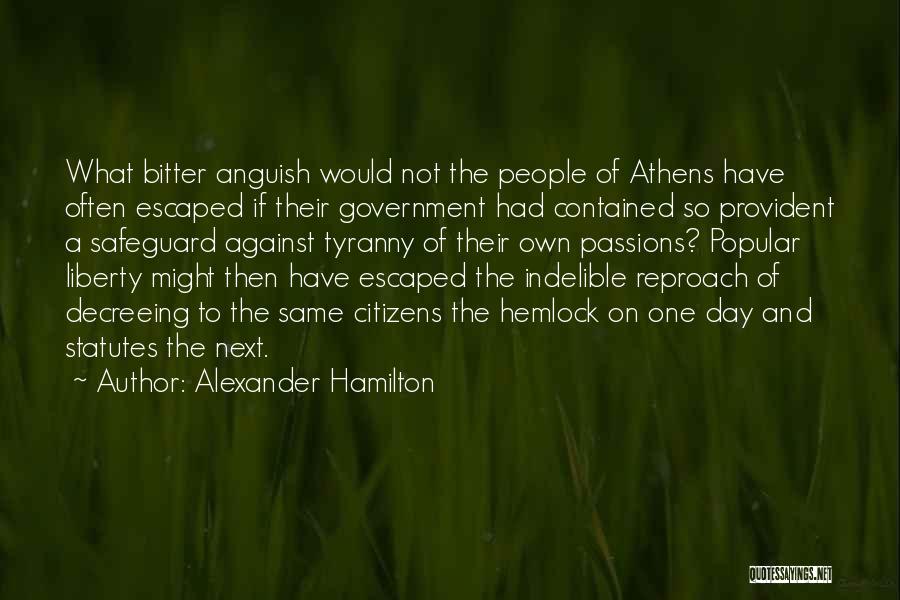 Bitter People Quotes By Alexander Hamilton