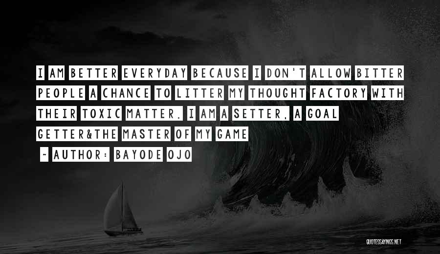 Bitter People Quotes By Bayode Ojo Bitter People Quotes By Bayode Ojo