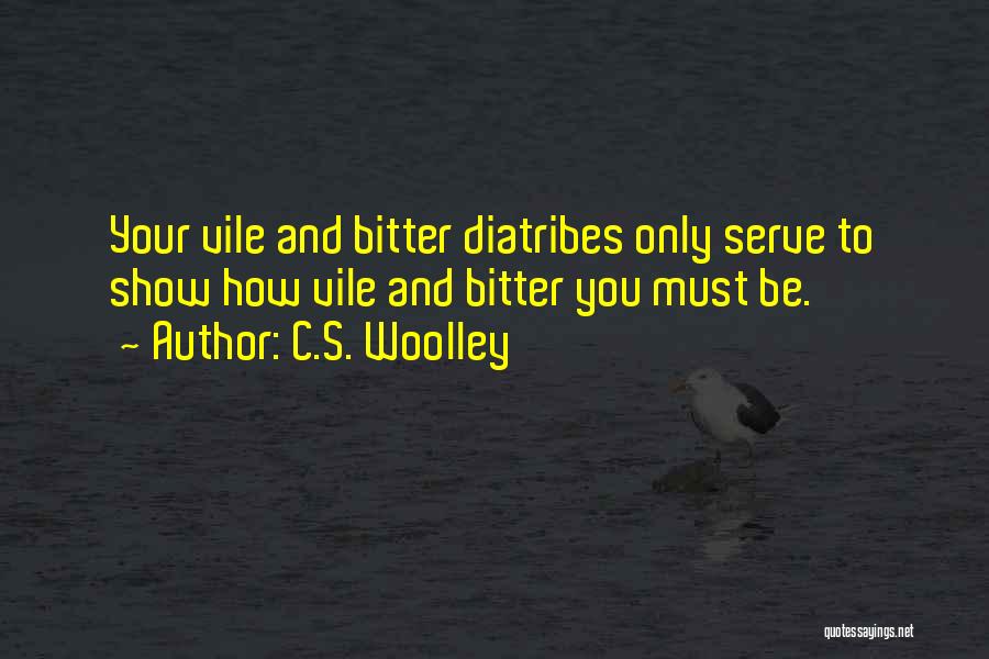 Bitter People Quotes By C.S. Woolley