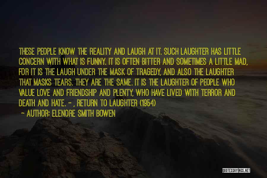 Bitter People Quotes By Elenore Smith Bowen