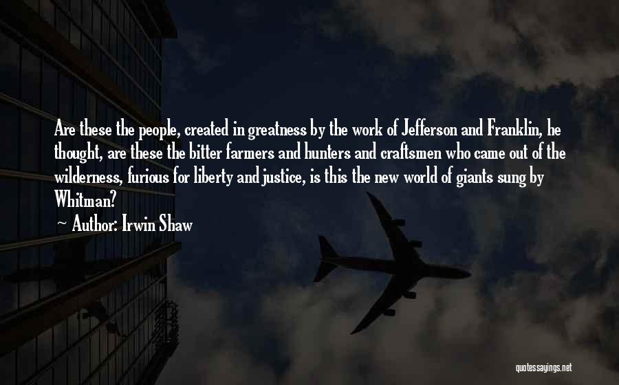 Bitter People Quotes By Irwin Shaw