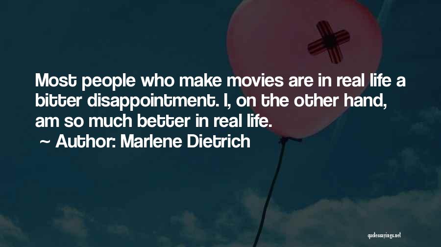 Bitter People Quotes By Marlene Dietrich