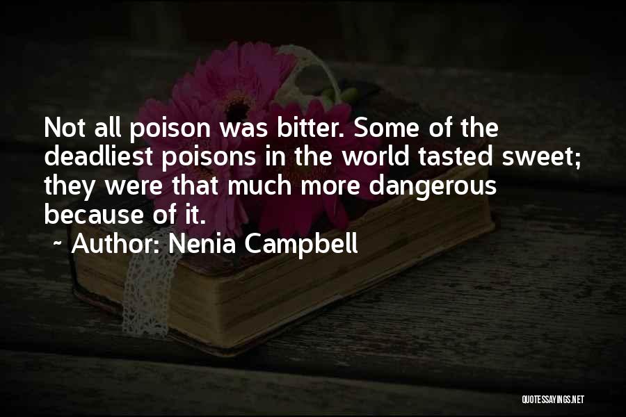 Bitter People Quotes By Nenia Campbell