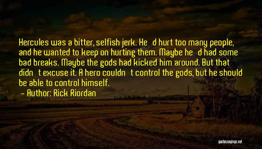 Bitter People Quotes By Rick Riordan