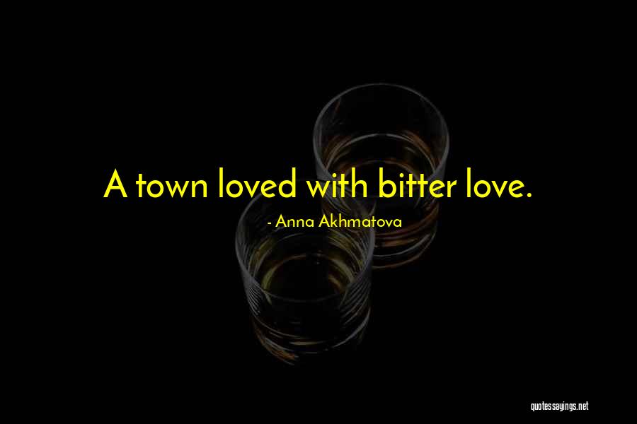 Bitter Quotes Quotes By Anna Akhmatova Bitter Quotes Quotes By Anna Akhmatova