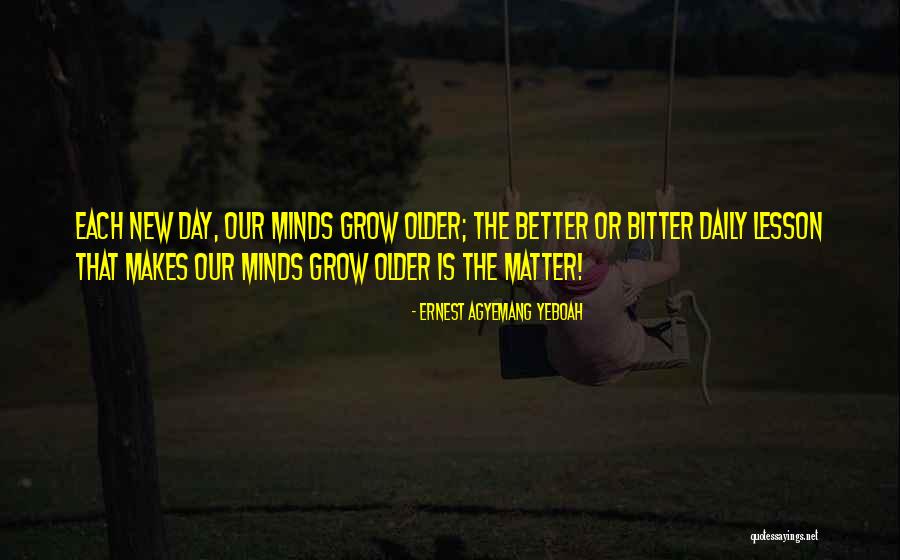 Bitter Quotes Quotes By Ernest Agyemang Yeboah Bitter Quotes Quotes By Ernest Agyemang Yeboah