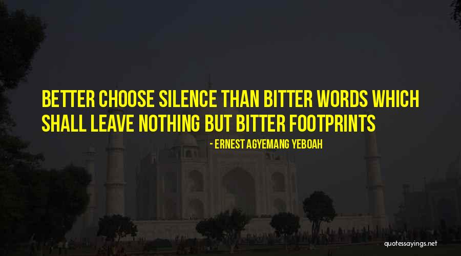 Bitter Quotes Quotes By Ernest Agyemang Yeboah Bitter Quotes Quotes By Ernest Agyemang Yeboah