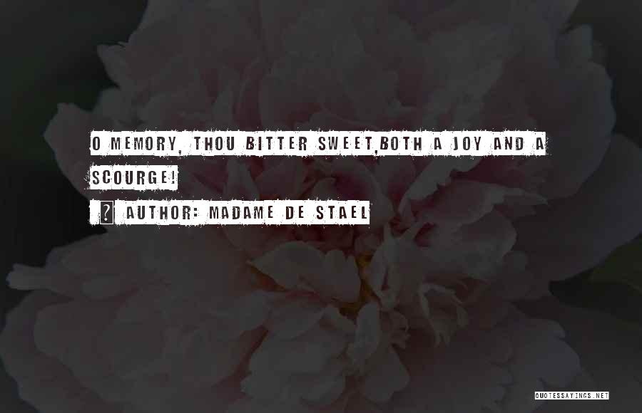 Bitter Sweet Memory Quotes By Madame De Stael