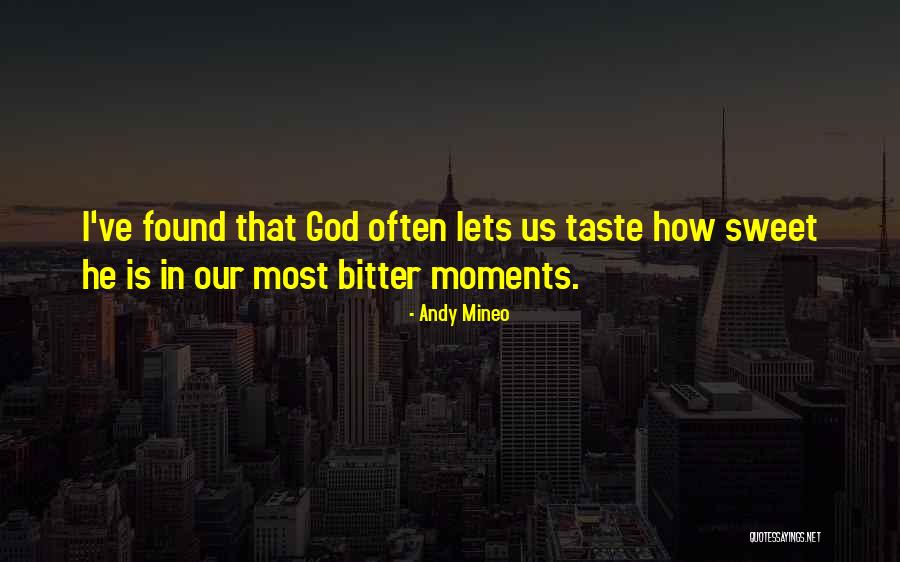 Bitter Taste Quotes By Andy Mineo