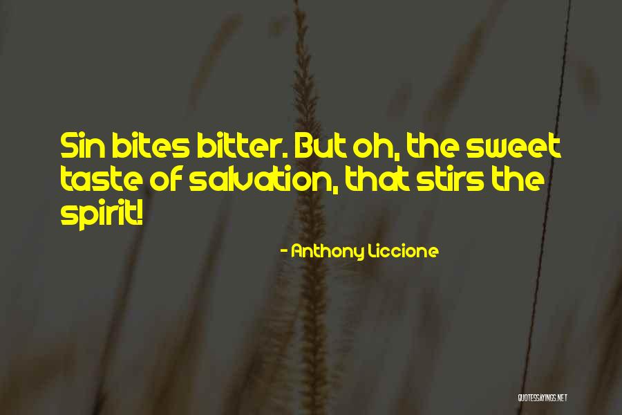 Bitter Taste Quotes By Anthony Liccione