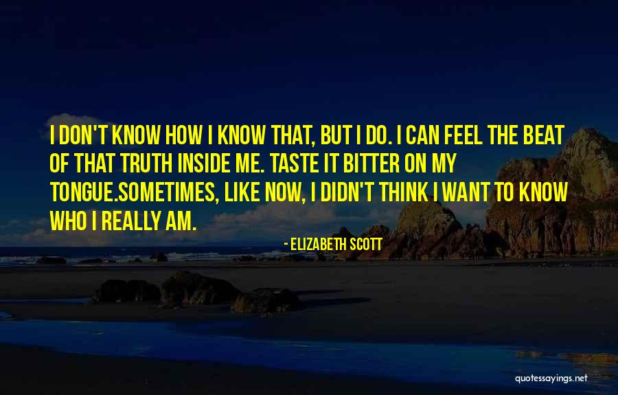 Bitter Taste Quotes By Elizabeth Scott