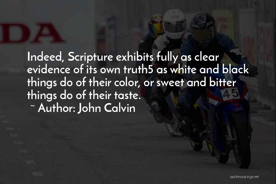 Bitter Taste Quotes By John Calvin