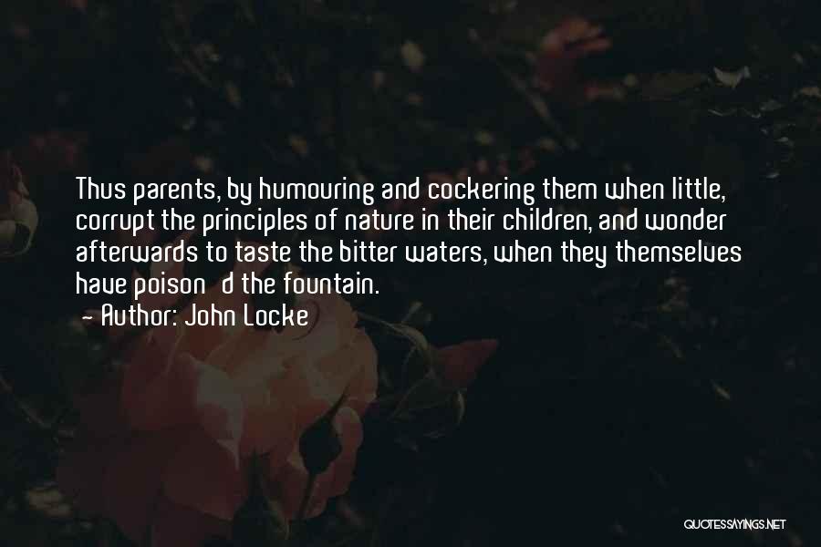 Bitter Taste Quotes By John Locke