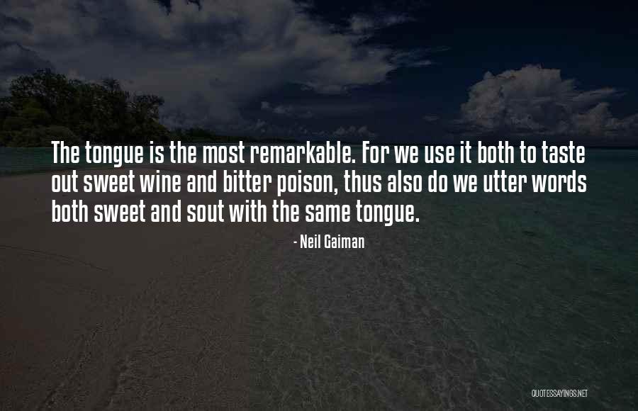 Bitter Taste Quotes By Neil Gaiman