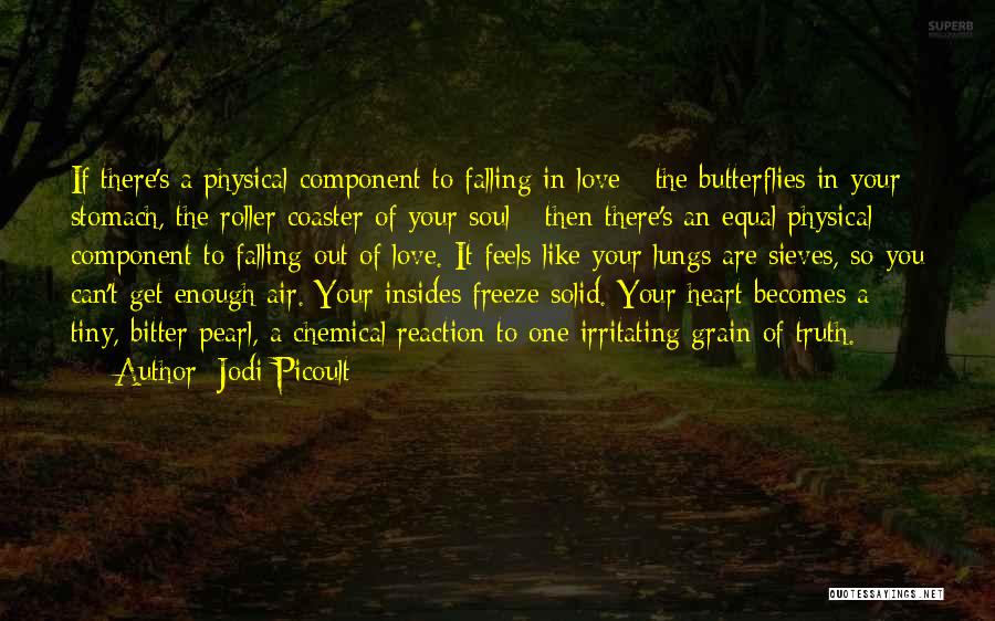 Bitter Truth Love Quotes By Jodi Picoult