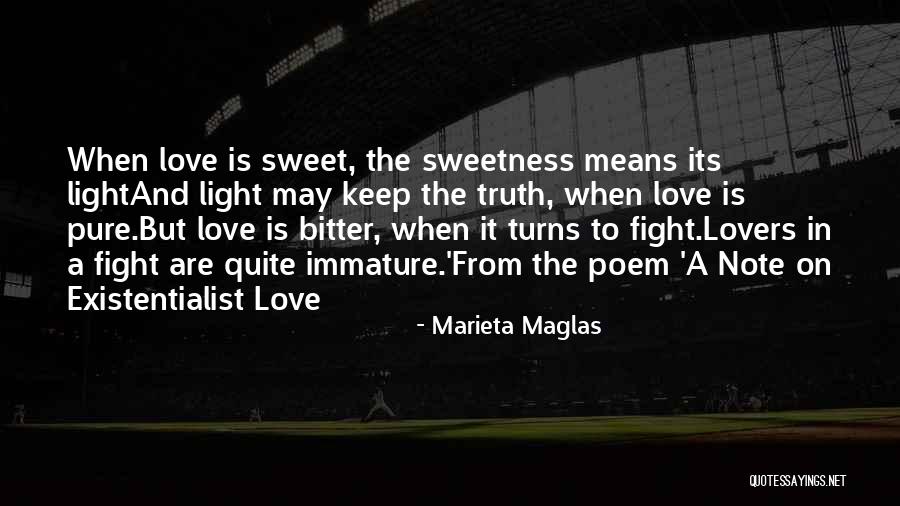 Bitter Truth Love Quotes By Marieta Maglas