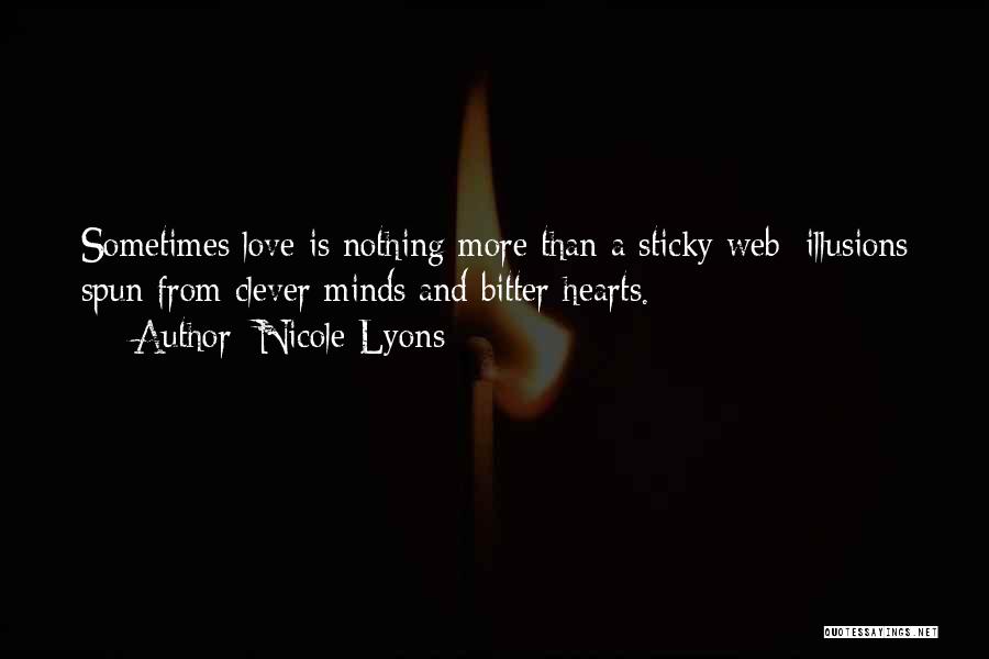 Bitter Truth Love Quotes By Nicole Lyons